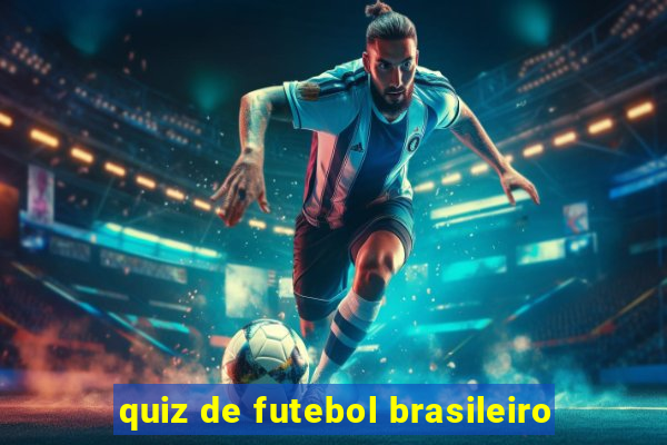 quiz de futebol brasileiro